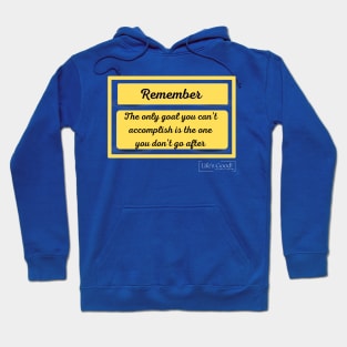 the only goal Hoodie